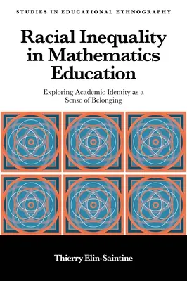 Inegalitatea rasială în educația matematică: Explorarea identității academice ca sentiment de apartenență - Racial Inequality in Mathematics Education: Exploring Academic Identity as a Sense of Belonging