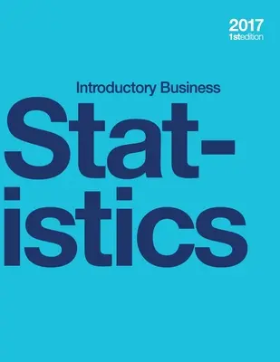 Introductory Business Statistics (broșată, b&w) - Introductory Business Statistics (paperback, b&w)