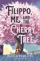 Filippo, eu și cireșul - Filippo, Me and the Cherry Tree