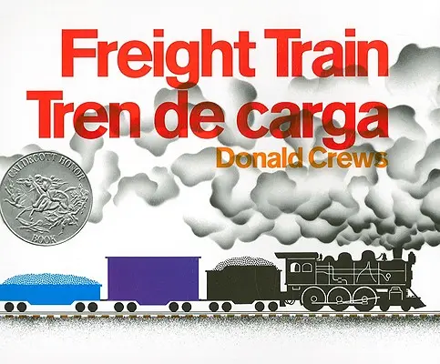Freight Train/Tren de Carga: Bilingv spaniolă-engleză - Freight Train/Tren de Carga: Bilingual Spanish-English