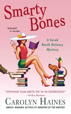 Smarty Bones: Un mister Sarah Booth Delaney - Smarty Bones: A Sarah Booth Delaney Mystery