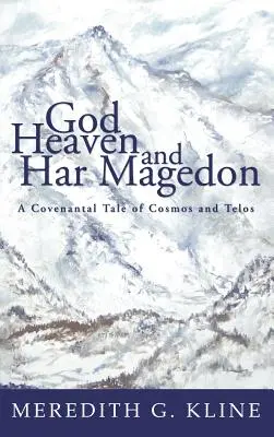 Dumnezeu, Cerul și Har Magedon - God, Heaven, and Har Magedon