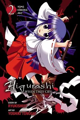 Higurashi When They Cry: Arcul uciderii timpului, vol. 2 - Higurashi When They Cry: Time Killing Arc, Vol. 2