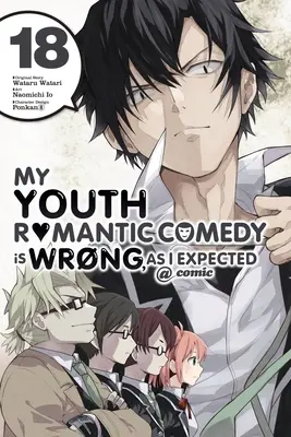 Comedia romantică My Youth este greșită, așa cum mă așteptam @ Comic, Vol. 18 (Manga) - My Youth Romantic Comedy Is Wrong, as I Expected @ Comic, Vol. 18 (Manga)