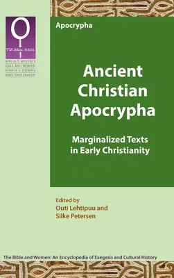 Apocrifele creștinismului antic: Texte marginalizate în creștinismul timpuriu - Ancient Christian Apocrypha: Marginalized Texts in Early Christianity
