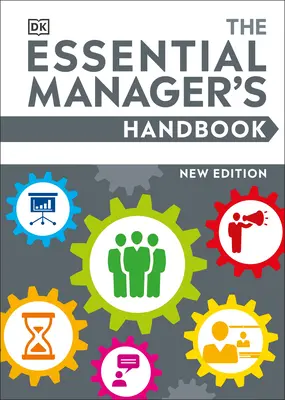 The Essential Manager's Handbook (Manualul esențial al managerului) - The Essential Manager's Handbook