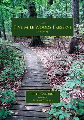 Pădurea Five Mile: O istorie - The Five Mile Woods: A History