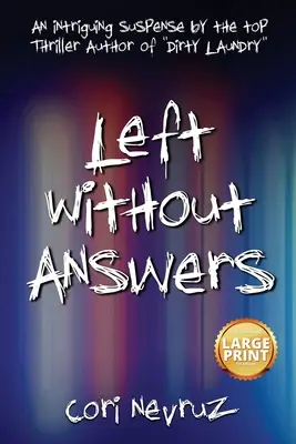 Stânga fără răspunsuri: Un suspans intrigant - Left Without Answers: An Intriguing Suspense