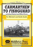 de la Carmarthen la Fishguard - inclusiv Neyland și Milford Haven - Carmarthen to Fishguard - Including Neyland and Milford Haven