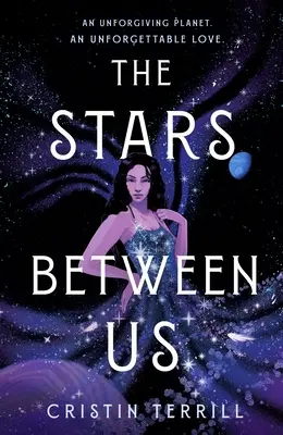 Stelele dintre noi - The Stars Between Us