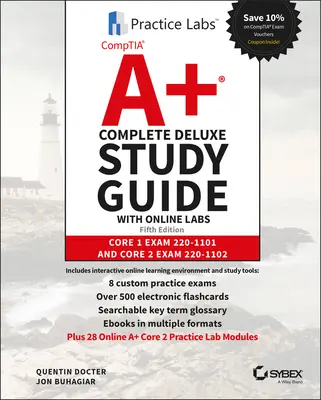 Comptia A+ Ghid de studiu complet Deluxe cu laboratoare online: Core 1 Exam 220-1101 și Core 2 Exam 220-1102 - Comptia A+ Complete Deluxe Study Guide with Online Labs: Core 1 Exam 220-1101 and Core 2 Exam 220-1102