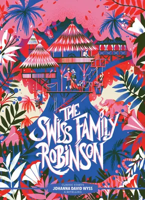 Classic Starts(r) The Swiss Family Robinson - Classic Starts(r) the Swiss Family Robinson