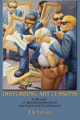 Lecții de artă tulburătoare - Disturbing Art Lessons