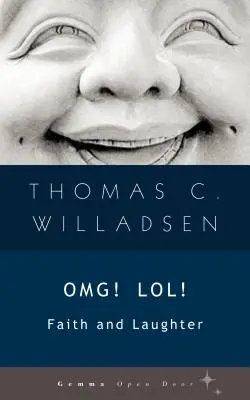 OMG! LOL! Credință și râs - OMG! LOL!: Faith and Laughter