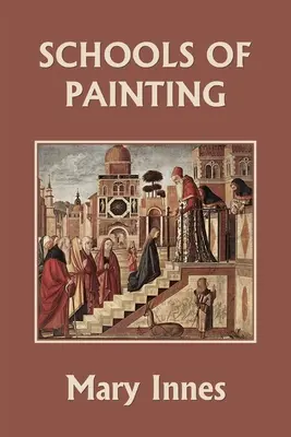 Școli de pictură (ediție color) (Clasicii de ieri) - Schools of Painting (Color Edition) (Yesterday's Classics)