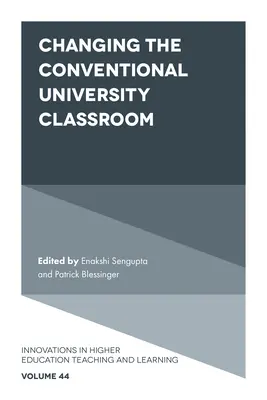 Schimbarea clasei universitare convenționale - Changing the Conventional University Classroom