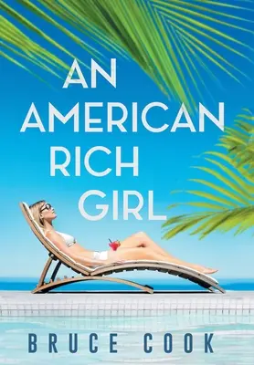 O fată bogată din America - An American Rich Girl
