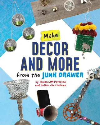 Faceți decorațiuni și multe altele din sertarul cu vechituri - Make Decor and More from the Junk Drawer