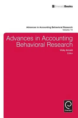 Avansuri în cercetarea comportamentală în contabilitate - Advances in Accounting Behavioral Research