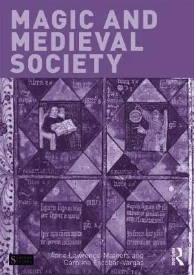 Magia și societatea medievală - Magic and Medieval Society