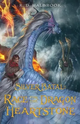 Silver Batal: Cursa pentru piatra inimii dragonului - Silver Batal: Race for the Dragon Heartstone