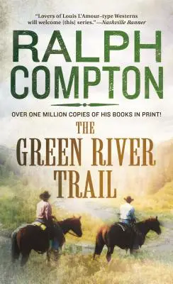 The Green River Trail: The Trail Drive, Cartea 13 - The Green River Trail: The Trail Drive, Book 13