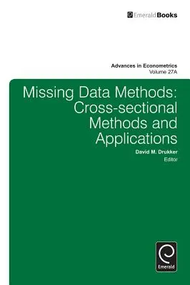 Missing Data Methods: Metode și aplicații transversale - Missing Data Methods: Cross-Sectional Methods and Applications