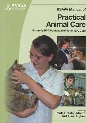 Manual BSAVA de îngrijire practică a animalelor - BSAVA Manual of Practical Animal Care