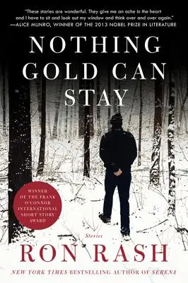 Nimic de aur nu poate rămâne: Povestiri - Nothing Gold Can Stay: Stories