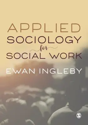 Sociologie aplicată pentru asistența socială - Applied Sociology for Social Work