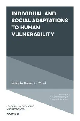 Adaptări individuale și sociale la vulnerabilitatea umană - Individual and Social Adaptions to Human Vulnerability