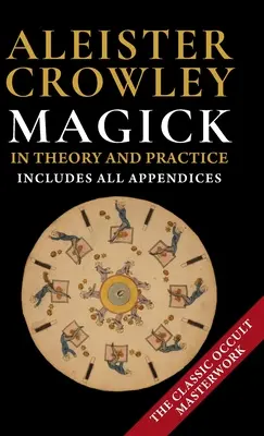 Magick în teorie și practică de Crowley, Aleister (1992) - Magick in Theory and Practice by Crowley, Aleister (1992)