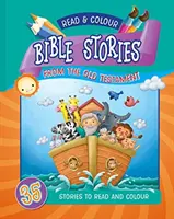 Citește și colorează povestiri biblice din Vechiul Testament - 35 de povestiri de citit și de colorat - Read & Colour Bible Stories from the Old Testament - 35 Stories to Read and Colour