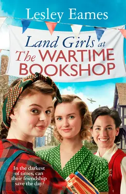 Land Girls la librăria pe timp de război - Land Girls at the Wartime Bookshop