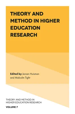 Teoria și metoda în cercetarea din învățământul superior - Theory and Method in Higher Education Research