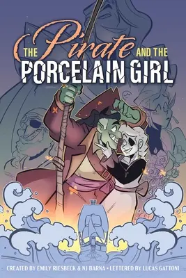 Piratul și fata de porțelan - The Pirate and the Porcelain Girl