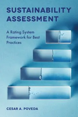 Evaluarea sustenabilității: Un cadru de rating pentru cele mai bune practici - Sustainability Assessment: A Rating System Framework for Best Practices