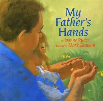 Mâinile tatălui meu - My Father's Hands