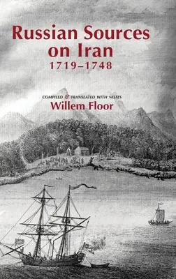 Surse rusești despre Iran, 1719-1748 - Russian Sources on Iran, 1719-1748