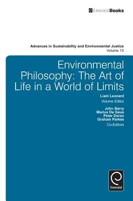 Filosofia mediului: Arta de a trăi într-o lume a limitelor - Environmental Philosophy: The Art of Life in a World of Limits