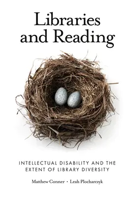 Biblioteci și lectură: Dizabilitatea intelectuală și amploarea diversității bibliotecilor - Libraries and Reading: Intellectual Disability and the Extent of Library Diversity