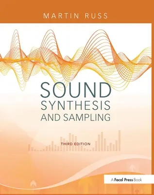 Sinteză sonoră și eșantionare [cu CD] - Sound Synthesis and Sampling [With CD]
