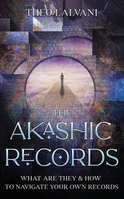 Înregistrările Akashice: Ce sunt și cum să navighezi prin propriile tale înregistrări - The Akashic Records: What Are They & How to Navigate Your Own Records