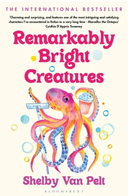 Remarkably Bright Creatures (Creaturi remarcabil de strălucitoare) - cartea fermecătoare, plină de spirit și de o lectură captivantă aleasă de BBC Radio Two Book Club - Remarkably Bright Creatures - The charming, witty, and compulsively readable BBC Radio Two Book Club pick