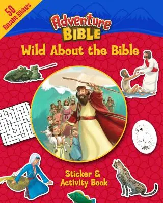 Wild about the Bible Carte de autocolante și activități - Wild about the Bible Sticker and Activity Book
