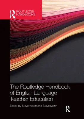 Manualul Routledge de educație a profesorilor de limba engleză - The Routledge Handbook of English Language Teacher Education