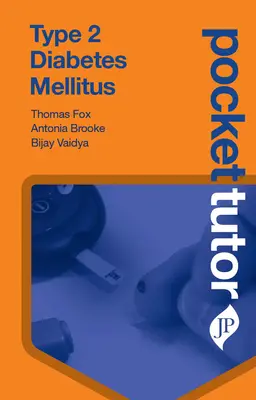 Pocket Tutor Diabet zaharat de tip 2 - Pocket Tutor Type 2 Diabetes Mellitus