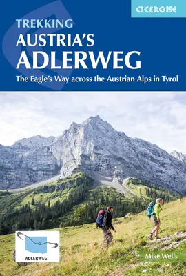 Trekking pe Adlerweg din Austria: Drumul vulturului prin Alpii austrieci în Tirol - Trekking Austria's Adlerweg: The Eagle's Way Across the Austrian Alps in Tyrol