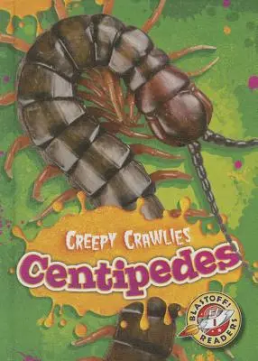 Centipede - Centipedes