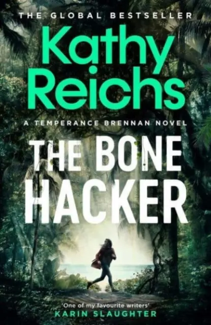 Bone Hacker - Noul thriller din cea mai bine vândută serie Temperance Brennan - Bone Hacker - The brand new thriller in the bestselling Temperance Brennan series